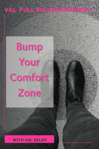 bump up your comfort zone
