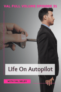 life on autopilot