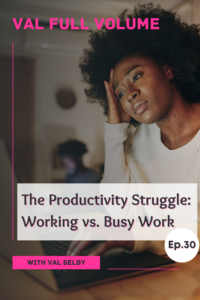 The Productivity Struggle: Working vs. Busy Work