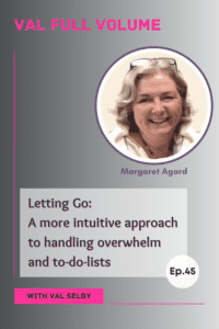 Letting Go: A more intuitive approach to handling overwhelm and to-do-lists