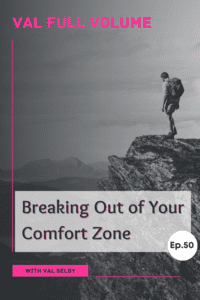 Breaking Out of Your Comfort Zone