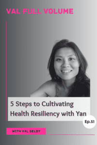 5 Steps to Cultivating Health Resiliency with Yan